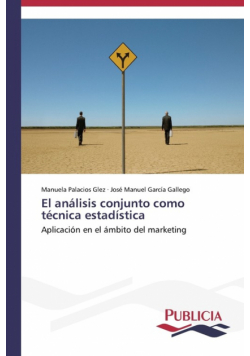 El análisis conjunto como técnica estadística