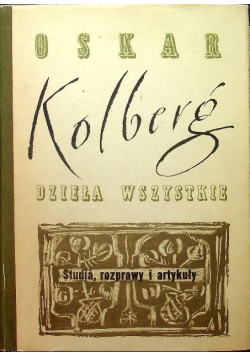 Kolberg Dzieła wszystkie tom 63 Studia rozprawy i artykuły