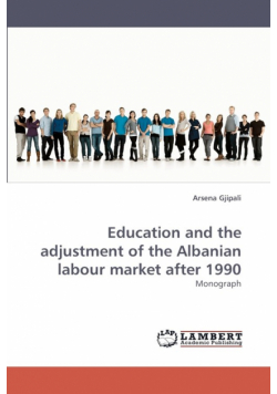 Education and the Adjustment of the Albanian Labour Market After 1990