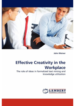 Effective Creativity in the Workplace