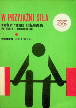 W przyjaźni siła