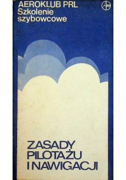 Zasady pilotażu i nawigacji Szkolenie szybowcowe