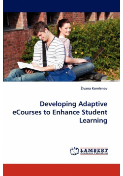 Developing Adaptive Ecourses to Enhance Student Learning