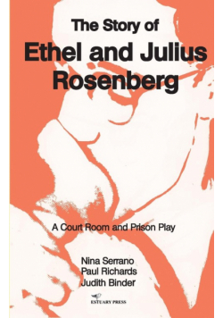 The Story of Ethel and Julius Rosenberg