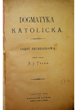 Dogmatyka katolicka 1898 r.