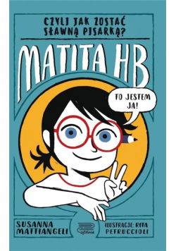 Matita HB, czyli jak zostać sławną pisarką?