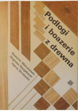 Podłogi i boazerie z drewna
