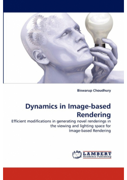Dynamics in Image-based Rendering