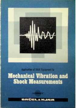 Mechanical vibration and shock measurements