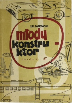 Młody konstruktor Zbiór II