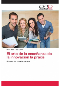 El arte de la enseñanza de la innovación la praxis