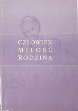 Człowiek miłość rodzina