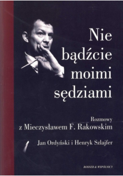 Nie bądźcie moimi sędziami