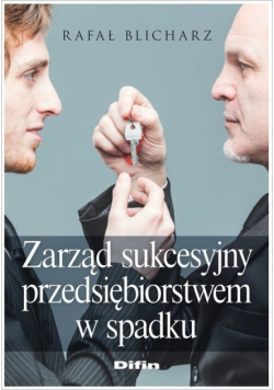 Zarząd sukcesyjny przedsiębiorstwem w spadku