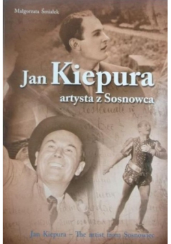 Jan Kiepura artysta z Sosnowca