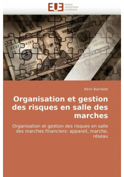 Organisation et gestion des risques en salle des marches