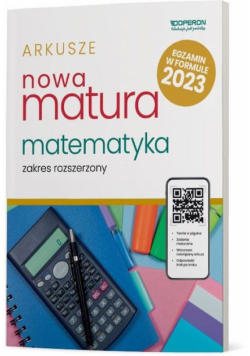 Nowa Matura 2023 Matematyka Arkusze maturalne Zakres rozszerzony