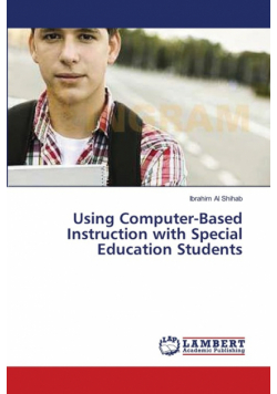 Using Computer-Based Instruction with Special Education Students