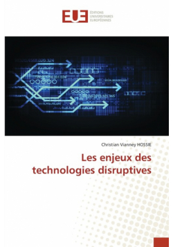 Les enjeux des technologies disruptives