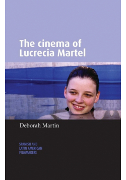 The cinema of Lucrecia Martel