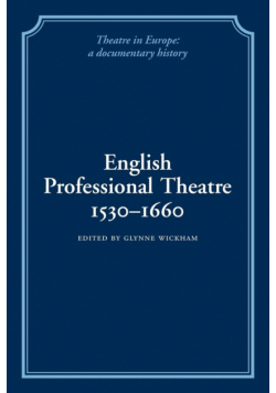 English Professional Theatre, 1530 1660