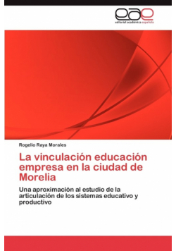 La vinculación educación empresa en la ciudad de Morelia
