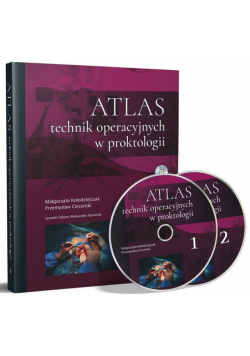 Atlas technik operacyjnych w proktologii