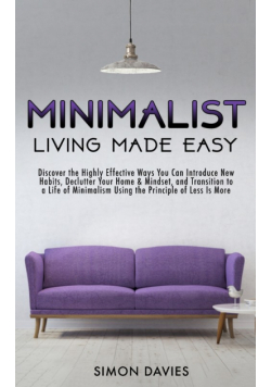 Minimalist Living Made Easy
