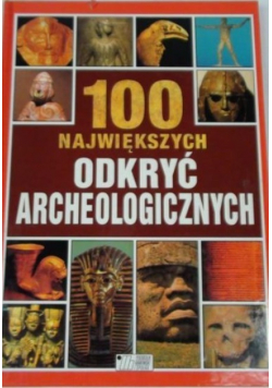 100 największych odkryć archeologicznych