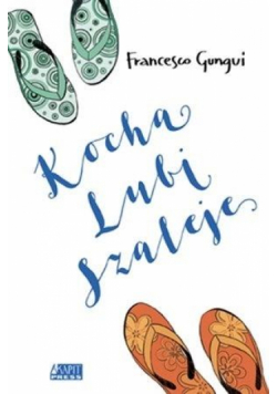 Kocha, lubi, szaleje