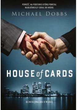 House of cards Bezwzględna gra o władzę