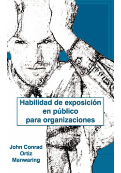 Habilidad de Exposicion En Publico Para Organizaciones