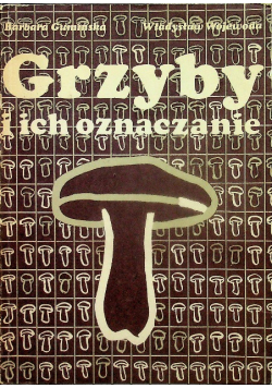 Grzyby i ich oznaczanie