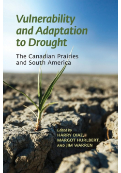 Vulnerability and Adaptation to Drought on the Canadian Prairies