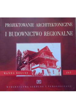 Projektowanie architektoniczne i budownictwo regionalne Dokumentacja budowlana 5