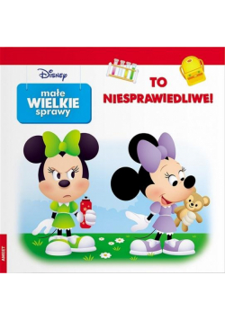 Małe wielkie sprawy. To niesprawiedliwe!