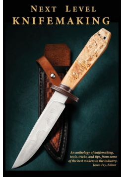 Next Level Knifemaking