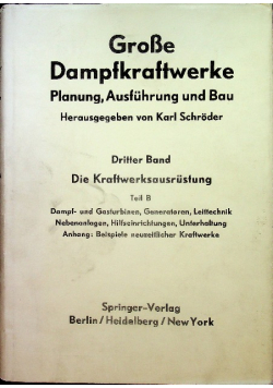 Gtosse Dampfkrftwerke Band 3 Die Kraftwerksausrüstung