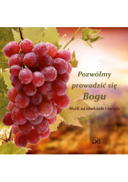 Pozwólmy prowadzić się Bogu