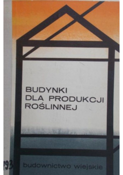 Budynki dla produkcji roślinnej