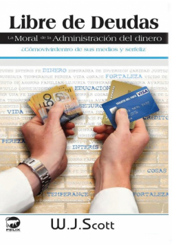 Libre de Deudas, la moral de la administración del dinero