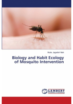 Biology and Habit Ecology of Mosquito Intervention