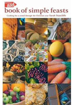 The Christian Aid Book of Simple Feasts