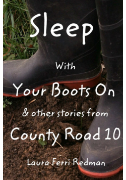 Sleep With Your Boots On