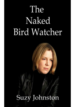 The Naked Bird Watcher