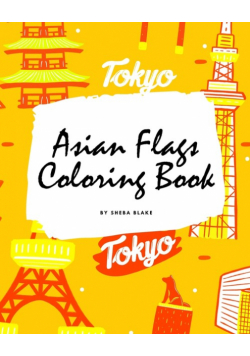 Asian Flags of the World Coloring Book for Children (8x10 Coloring Book / Activity Book)