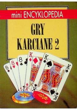 Mini encyklopedia Gry karciane tom 2