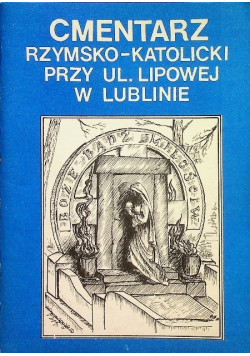 Cmentarz rzymsko katolicki przy ul Lipowej