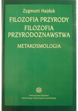 Filozofia przyrody Filozofia Przyrodoznawstwa Metakosmologia