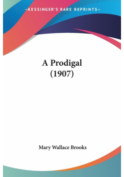 A Prodigal (1907)